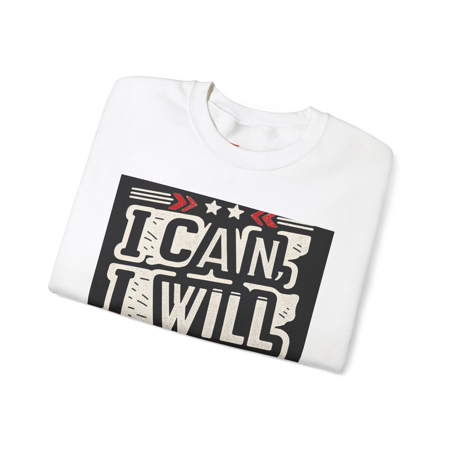 Motivational Crewneck Sweatshirt - "I Can, I Will, I'm Doing It"