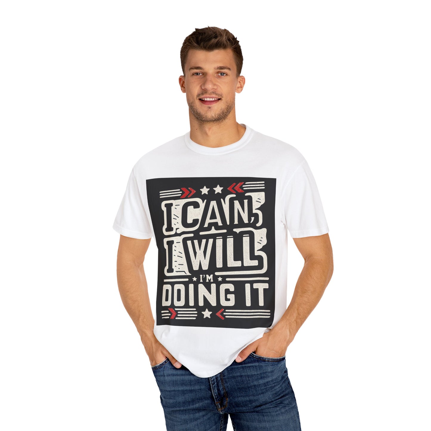 Motivational Unisex Garment-Dyed T-Shirt - "I Can, I Will, I'm Doing It" - Perfect for Fitness Enthusiasts
