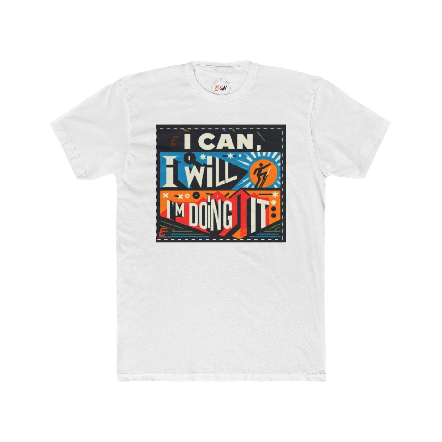 Inspirational Unisex Cotton Crew Tee - 'I Can, I Will, I'm Doing It' Motivational Shirt