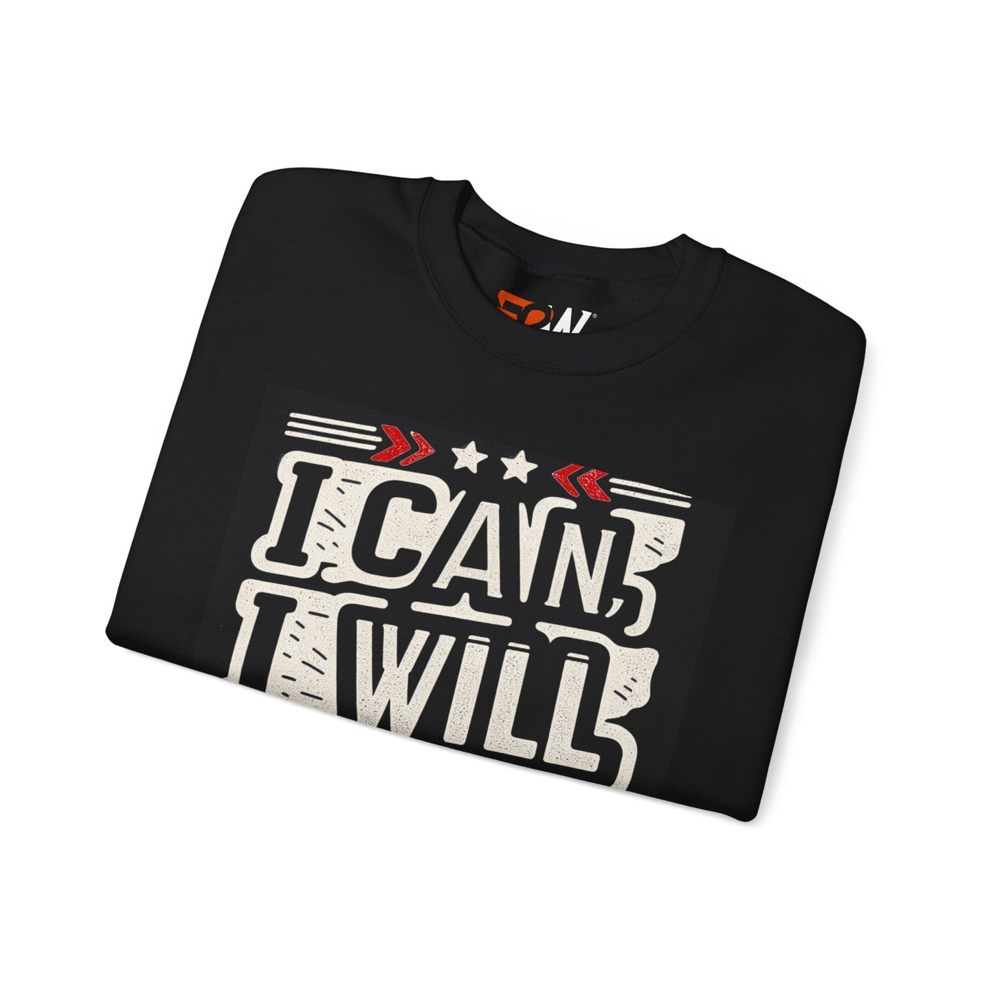 Motivational Crewneck Sweatshirt - "I Can, I Will, I'm Doing It"