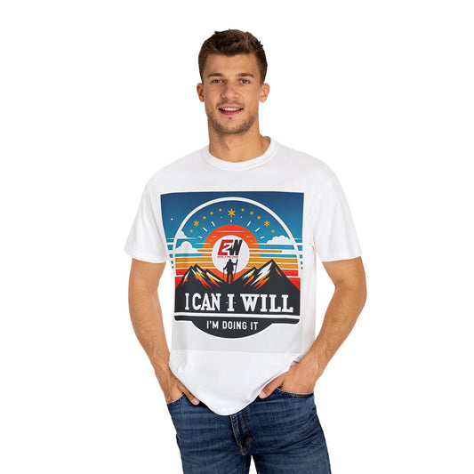 Inspirational Unisex Garment-Dyed T-Shirt - 'I CAN I WILL I'M DOING IT' Motivational Tee