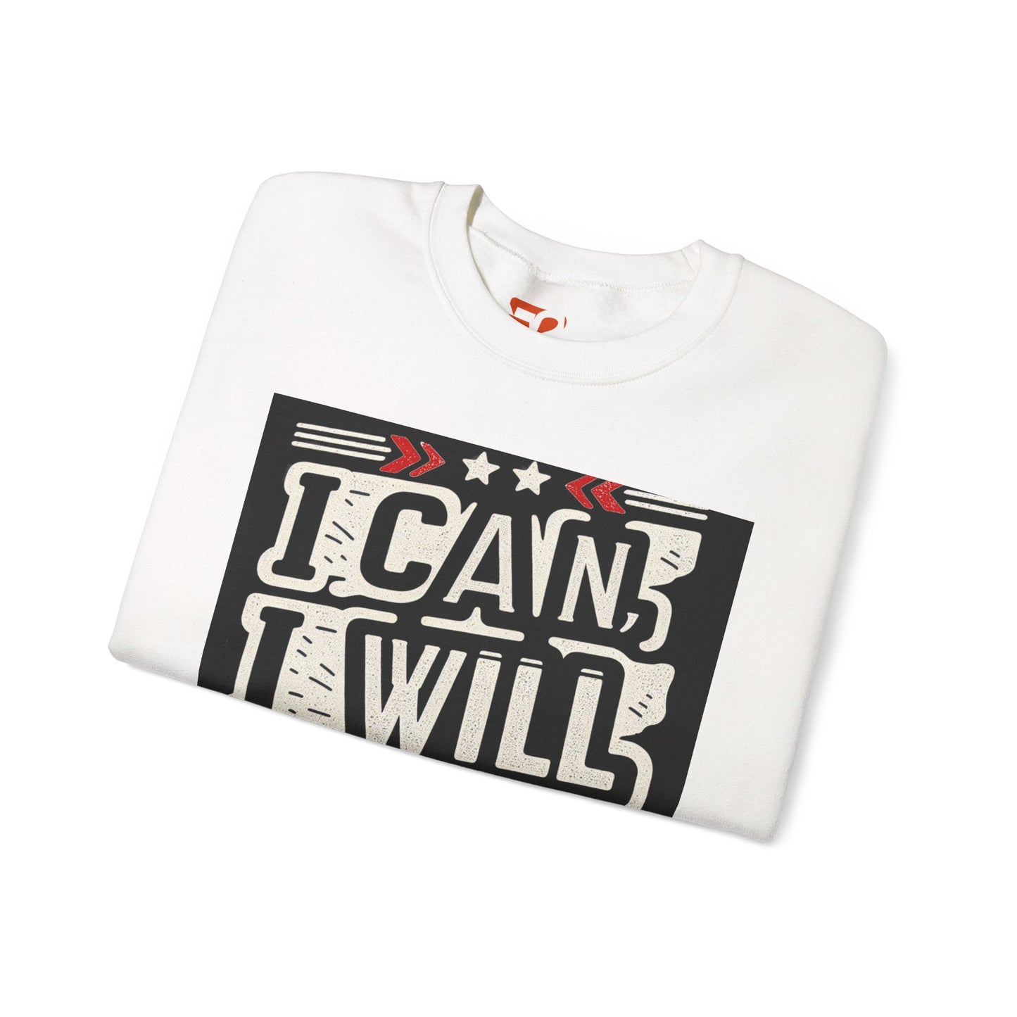 Motivational Crewneck Sweatshirt - "I Can, I Will, I'm Doing It"